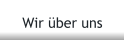 Wir über uns