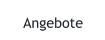 Angebote